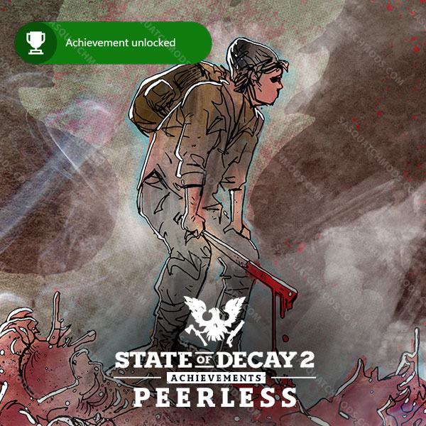 state of decay 2 peerless achievement