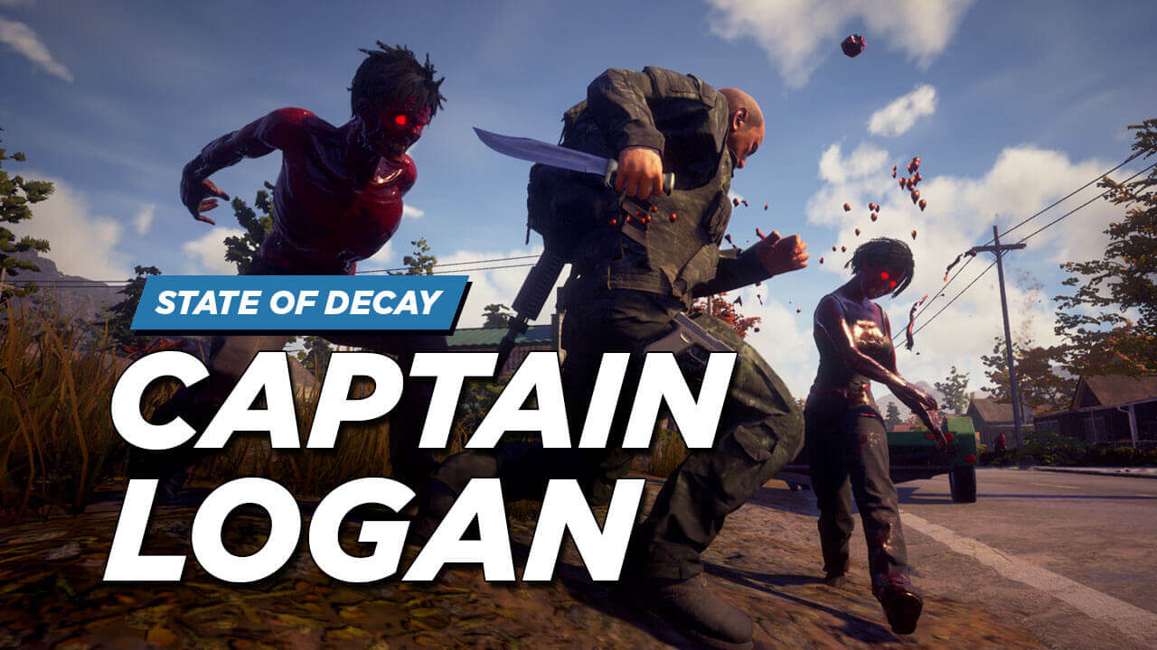 state of decay 2 captain logan