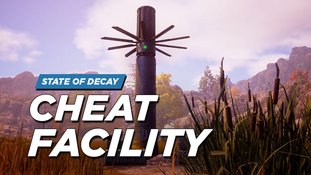 Cheat Facility V2 - State of Decay 2 - Sasquatch Mods